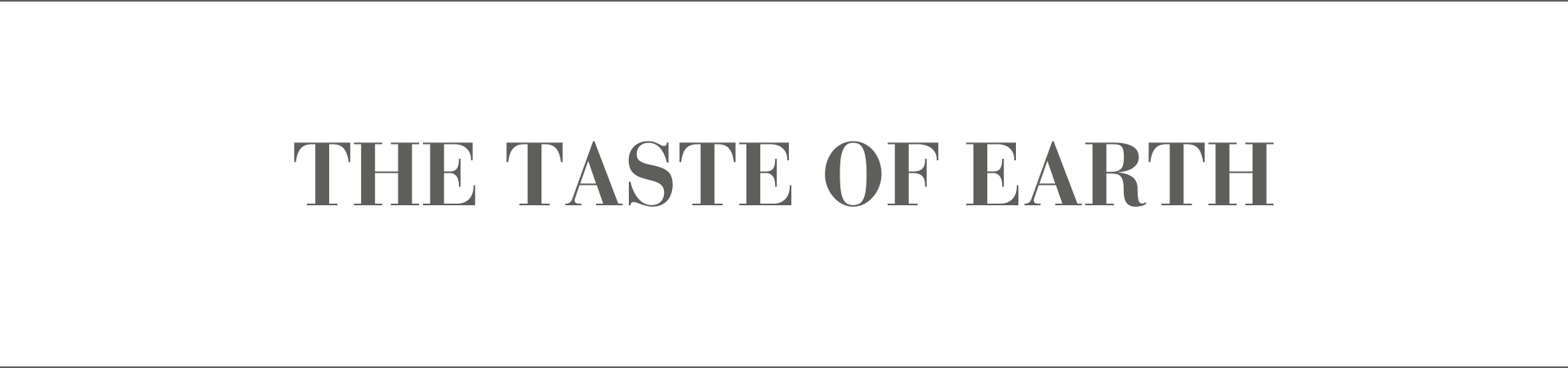 Taste of Earth